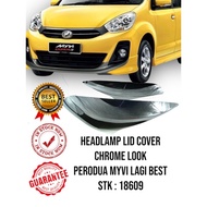 HEADLAMP LID COVER MYVI LAGI BEST (CHROME LOOK) (2 PCS)