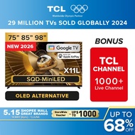 2026 NEW | TCL X11L SQD-MiniLED 4k TV | 75 85 98 inch | Up to HDR 10,000nits | Up to 20,736 Precise 