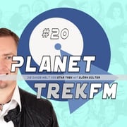 Planet Trek fm #20 - Die ganze Welt von Star Trek Björn Sülter