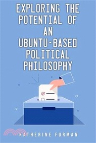 10376.Exploring the potential of an Ubuntu-based political philosophy