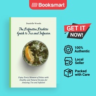 The Definitive Diabetic Guide to Tea and Infusion: Enjoy Every Moment of Relax with - 9781802699906