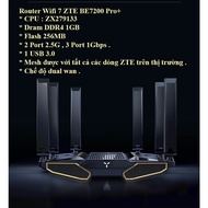 [New Seal] Wifi 7 Router ZTE BE3600 Pro, BE5100, BE5100 Pro+, BE6800 Pro+, BE7200 Pro+