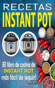 Recetas Instant Pot Amy ROY