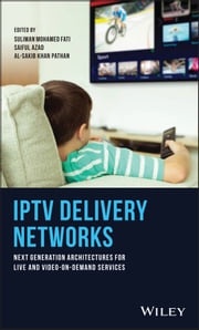 IPTV Delivery Networks Suliman Mohamed Fati