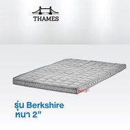 Thames ที่นอนยางพารา รุ่น Reading แก้ปวดหลัง Latex Made In Thailand ที่นอน topper ท็อปเปอร์ 3.5ฟุต 5ฟุต 6ฟุต mattress Berkshire 2นิ้ว 3 ฟุต [ยางพารา]