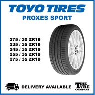 TOYO PROXES SPORT - 275/30/19, 235/35/19, 245/35/19, 255/35/19, 275/35/19 TYRE TIRE TAYAR