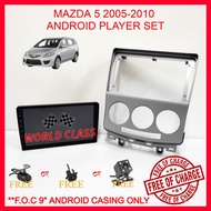MAZDA 5 (2005-2010) ANDROID 9" IPS PLAYER 2.5D WITH ( F.O.C ANDROID PLAYER CASING)