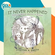 [100% Original Books] - It Never Happened : Fictional Animal Stories of  by Dorothy A. Smith (US edi