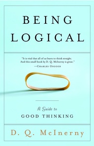 Being Logical: A Guide to Good Thinking Being Logical: A Guide to Good Thinking Paperback Kindle (Di