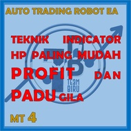 expert advisor EA ROBOT MT4 AUTO TRADE FOR TEKNIK INDICATOR HP PALING MUDAH PROFIT DAN PADU GILA BY 