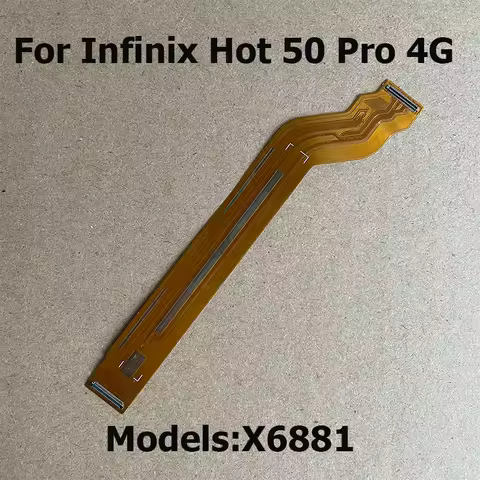 New Motherboard Mainboard Connector Board Ribbon Flex Cable Main Board Flex For Infinix Hot 50 Pro 4