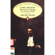 LORD ARTHUR SAVILE’S CRIME AND OTHER STORIES by OSCAR WILDE, Wilde, Oscar, Oscar Wilde