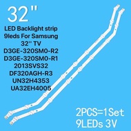 แถบไฟแบ็คไลท์ 2×LED 9 ดวง สำหรับทีวี Samsung 32 นิ้ว D3GE-320SM0-R2 D3GE-320SM0-R1 2013SVS32 DF320AG