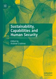 Sustainability, Capabilities and Human Security Andrew Crabtree