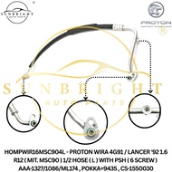 PROTON WIRA 4G91 / LANCER '92 1.6 R12 ( MIT. MSC90 ) 1/2 HOSE ( L ) WITH PSH ( 6 SCREW ) AAA-1327/10