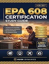 EPA 608 Certification Study Guide 2026-2027: Complete HVAC Refrigerant Handling Exam Prep for Core, 