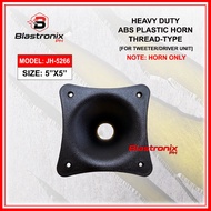 Heavy Duty ABS Plastic Tweeter Horn Thread-Type (5x5 inches) – Model no. JH-5266