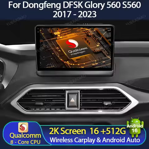 Android 16 Car Radio For Dongfeng DFSK Glory 560 S560 2017 - 2023 QLED 2DIN Head Unit Qualcomm GPS N