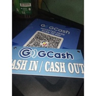 gcash  QR code and cash in cash out SIGNAGE