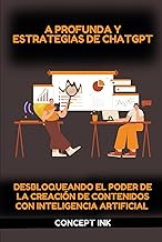 AI Profunda y Estrategias de ChatGP: Desbloqueando el Poder de la Creación de Contenidos con Intelig