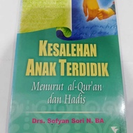 ORIGINAL BOOK OF EDUCATED CHILDREN'S CARE - SOFYAN SORI - FAJAR PUSTAKA