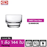 แก้วช๊อต LUCKY รุ่น LG-404404(44) Sweet Shot Glass 3.8 oz.[144ใบ] - ส่งฟรี + ประกันแตก ถ้วยแก้ว ถ้วย