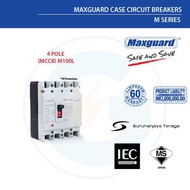 Maxguard 4P MCCB - MOULDED CASE CIRCUIT BREAKERS 4 Pole 35KA [MCCB-M100L] 40A-50A-63A-80A-100A