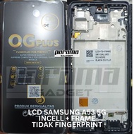 LCD SAMSUNG GALAXY A53 5G A536E TOUCHSCREEN INCELL FRAME Original OG PLUS