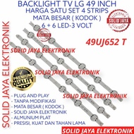 NEW BACKLIGHT TV LED LG 49 INC 49UJ652 49UJ652T 49UJ LAMPU BL 3V 12K