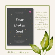 Dear Broken Soul, Return Home to God by Liyana Musfirah & Maimunah Mosli