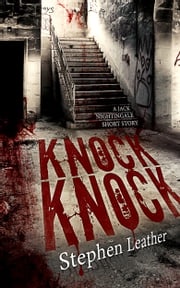 Knock Knock (A Jack Nightingale Short Story) Stephen Leather