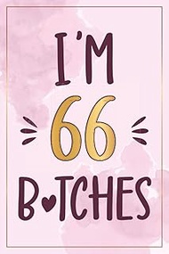 66th Birthday Gifts For Women: 66 Year Old Birthday Notebook: Cute Pink Notebook Journal Filled With