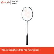 Yonex Nanoflare 800 Pro [Unstrung] [Free String &amp; Grip]