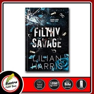 Filthy Savage (Savage Kings) by Lilian Harris