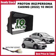 Android Player Casing 10'' Proton Persona/Iriz 2022-2023 Black (WIth PNP Socket)