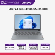 【24-Hr Delivery*】Lenovo IdeaPad 3i 83EM003QSB 15IRH8 Laptop (i7-13620H/16GB/512GB SSD/Intel® UHD/15.6"FHD/WIN11HOME)