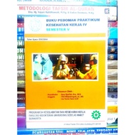 WORK HEALTH PRACTICE GUIDEBOOK 4 IV SEMESTER V 5 STUDY PROGRAM D4 SAFETY AND HEALTH WORK PHYILLITY U