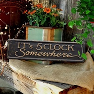 Vintage 'It's 5 O'clock' - UV Printed, Vibrant Colors With Pre-Drilled Holes For Easy Hanging - Perf