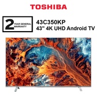 USED - Toshiba 43" 4K UHD Android TV Bezel-less Design 43C350KP