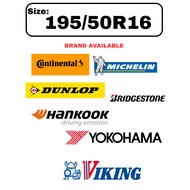 195/50R16 Michelin XM2+ Yokohama ADVAN V701/ ES32 Hankook K435 Bridgestone RE004  Viking PT6 Dunlop 