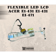 FLEXIBLE LED LCD LAPTOP ACER E1-431 E1-421 E1-471