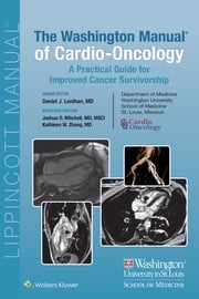 The Washington Manual of Cardio-Oncology Daniel J Lenihan