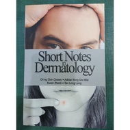 ZBH. Short notes in Dermatology. Ch'ng Chin Chwen, Adrian Yong Sze Wai, Kwan Zhenli, Tan Leng Leng