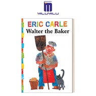 Walter the Baker (The World of Eric Carle) Board book by Eric Carle Original English books