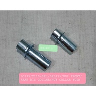 YAMAHA LC135 4S LC135/Y110/SRL/SRL115/SS2 FRONT/REAR DIS COLLAR/HUB COLLAR/HUB BUSH