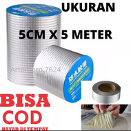 Lakban Khusus Anti Bocor Alumunium Foil Tape Waterproof Anti Bocor 10CM X 5METER / Tape Perekat Atap Genteng Seng / Lakban Isolasi Pipa Lakban Tambal Kebocoran / Solatip Penambal Saluran Pipa Toren Talang Air / Plester Perekat Atap Seng Anti Panas