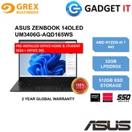 ASUS ZENBOOK 14 OLED UM3406G-AQD165WS LAPTOP (RYZEN AI 7 445,32GB,512GB SSD,14"OLED,RADEON GRAPHICS,