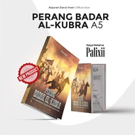 [313 vs 1000] PERANG BADAR AL- KUBRA bersize A5 [Kisah Sejarah Islam 313 vs 1000] karya PALIXII