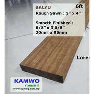 Balau Timber (Rough, S4S, E4E, E2E) - 1" x 4" x 6ft - ( Kayu Balau )