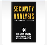 Security Analysis ภาคภาษาไทย หนังสือเล่มนี้คือจุดเริ่มต้นของโลกแห่งการลงทุนทั้งปวง  ผู้เขียน เบนจามิ